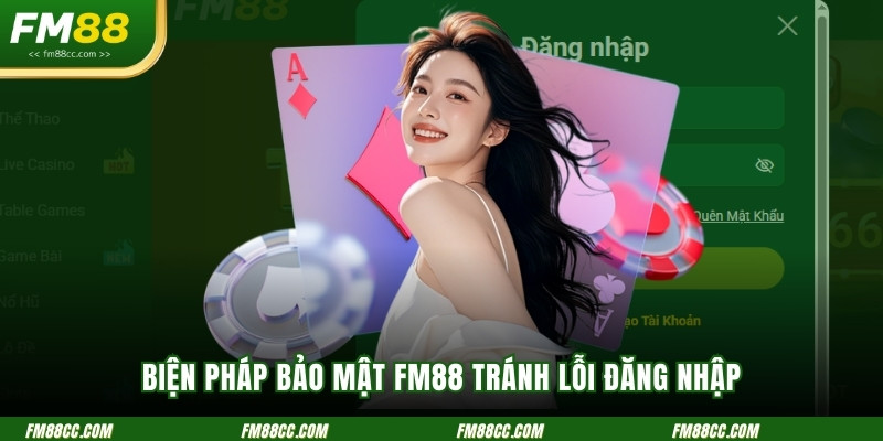 bien-phap-bao-mat-fm88-tranh-loi-dang-nhap