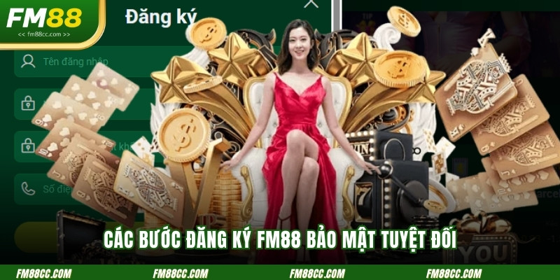 cac-buoc-dang-ky-fm88-chinh-thuc-va-bao-mat-tuyet-doi
