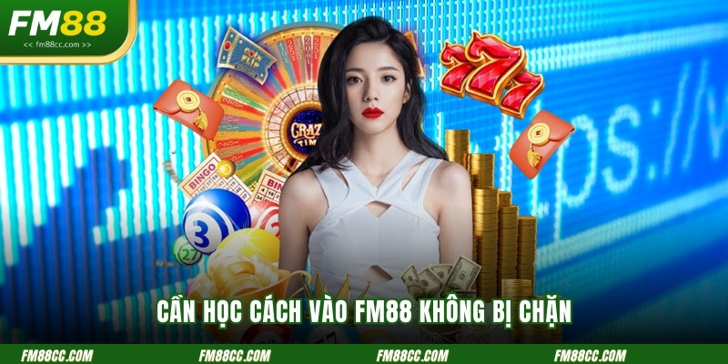can-hoc-cach-vao-fm88-khong-bi-chan