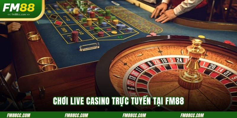 choi-live-casino-truc-tuyen-tai-fm88