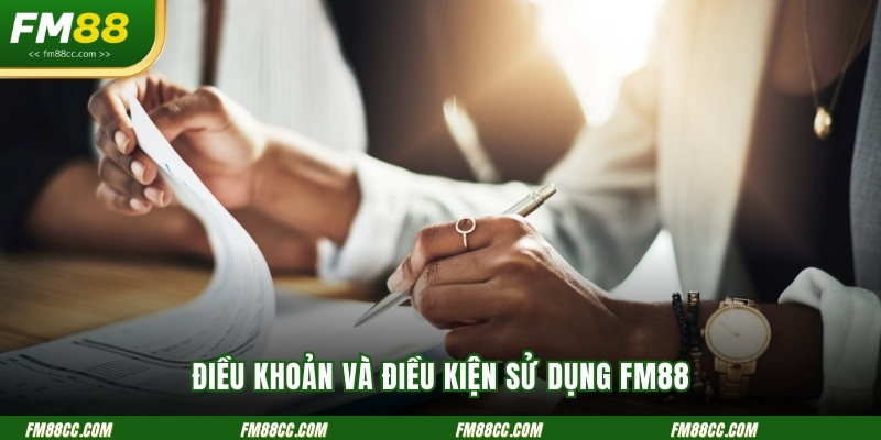 dieu-khoan-va-dieu-kien-su-dung-fm88