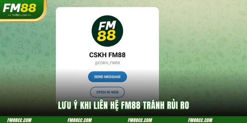 luu-y-khi-lien-he-fm88-tranh-rui-ro