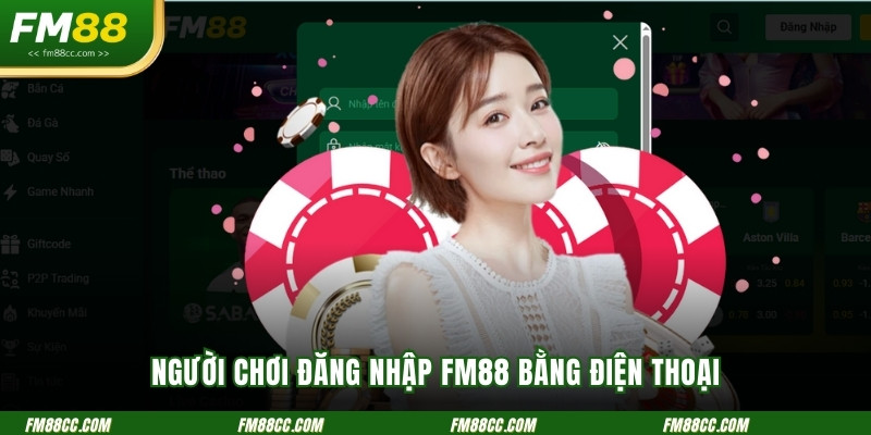 nguoi-choi-dang-nhap-fm88-bang-dien-thoai
