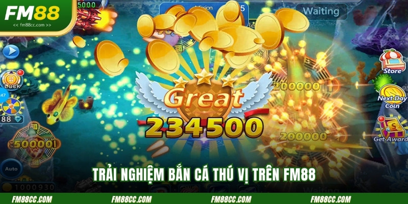 trai-nghiem-ban-ca-thu-vi-tren-fm88